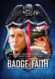 Badge of Faith из фильмографии Эшли Брэтчер в главной роли.