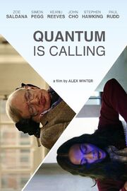 Quantum Is Calling - лучший фильм в фильмографии Jose M. Gonzalez