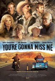 You're Gonna Miss Me из фильмографии Джон Хенниган в главной роли.