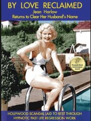 By Love Reclaimed: The Untold Story of Jean Harlow and Paul Bern - лучший фильм в фильмографии Хания Бартон