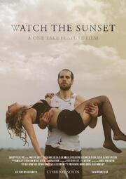 Watch the Sunset - лучший фильм в фильмографии Дэмиен Е. Липп