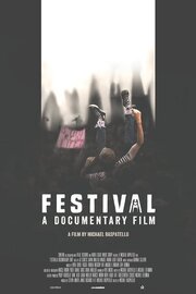 Festival: A Documentary - лучший фильм в фильмографии Брент Кадо