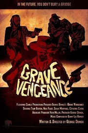 Grave Vengeance - лучший фильм в фильмографии Patrick Purser