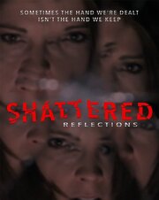 Shattered Reflections из фильмографии Дженнифер Бессер в главной роли.