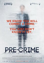 Pre-crime: Потенциальные преступники - лучший фильм в фильмографии Ross McNutt