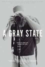 A Gray State - лучший фильм в фильмографии Adam Shambour