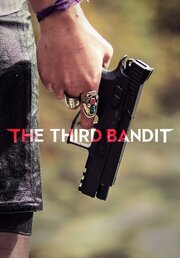 The Third Bandit из фильмографии Steve Michell в главной роли.