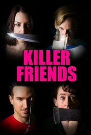 Killer Friends - лучший фильм в фильмографии Дэйв Раски