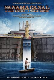 Panama Canal in 3D a Land Divided a World United из фильмографии Макс Ди Карло в главной роли.