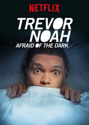 Trevor Noah: Afraid of the Dark - лучший фильм в фильмографии Дерек Ван Пелт