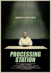 Processing Station из фильмографии Elliot Wadsworth в главной роли.