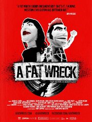 A Fat Wreck - лучший фильм в фильмографии Джо Сиб