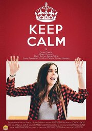 Keep Calm - лучший фильм в фильмографии Aaron Señor