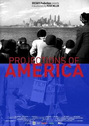 Projections of America - лучший фильм в фильмографии Antje Boehmert