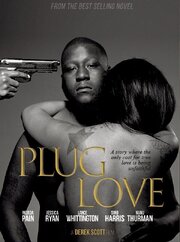 Plug Love - лучший фильм в фильмографии Jason Rogers