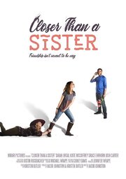 Closer Than a Sister - лучший фильм в фильмографии Kristen Butler