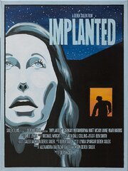 Implanted из фильмографии Kendall Collins в главной роли.