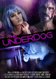 The Underdog из фильмографии Joe Stuart Paul в главной роли.