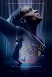 Bronx Gothic - лучший фильм в фильмографии Эндрю Коффман