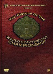 WWE: History of the World Heavyweight Championship - лучший фильм в фильмографии Роллан Бастьен