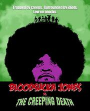 Bloodsucka Jones vs. The Creeping Death из фильмографии Хантер Фишер в главной роли.