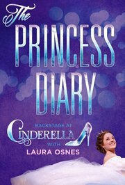 The Princess Diary: Backstage at «Cinderella» with Laura Osnes - лучший фильм в фильмографии Робин Гудман