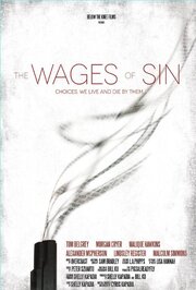 The Wages of Sin - лучший фильм в фильмографии Bryan Woodward