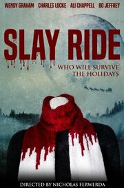 Slay Ride - лучший фильм в фильмографии Nicholas Ferwerda