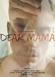 Dear Mamá - лучший фильм в фильмографии Israel De Corcho