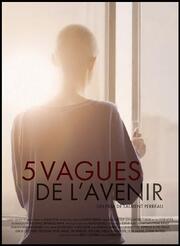 5 vagues de l'avenir - лучший фильм в фильмографии Julien Gester