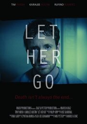 Let Her Go - лучший фильм в фильмографии Ernesto Brooks