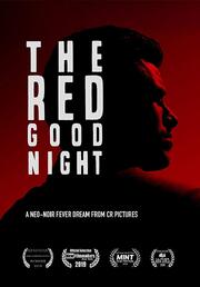 The Red Goodnight - лучший фильм в фильмографии Ana Ribeiro