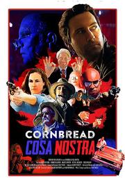 Cornbread Cosa Nostra - лучший фильм в фильмографии Филип Лоуренс