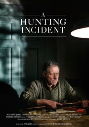 A Hunting Incident из фильмографии Matthew James Thompson в главной роли.