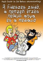 Еврейка из партии ФИДЕС, мать без чувства патриотизма - лучший фильм в фильмографии Zsófia Tóth