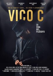 Vico C: La Vida Del Filósofo - лучший фильм в фильмографии Брайан Лопес