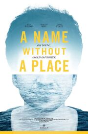 A Name Without a Place из фильмографии Andrew Rease Shaw в главной роли.