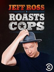 Jeff Ross Roasts Cops из фильмографии Уильям Мерсер в главной роли.