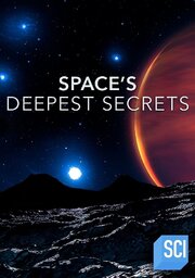 Space's Deepest Secrets из фильмографии Эндрю Ингерсолл в главной роли.