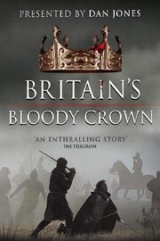 Britain's Bloody Crown из фильмографии Бен Лавингтон Мартин в главной роли.