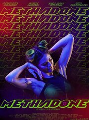 Methadone из фильмографии Zoe Pelloux в главной роли.