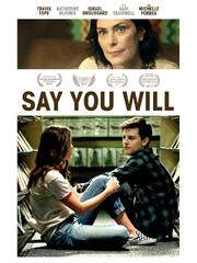 Say You Will - лучший фильм в фильмографии Juilian Cardenas