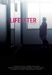 Life After - лучший фильм в фильмографии Ria Tobaccowala