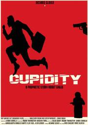 Cupidity - лучший фильм в фильмографии Adam Mitchenall