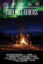 Three Feathers - лучший фильм в фильмографии Richard Van Camp