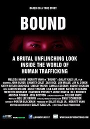 BOUND: A Brutal Unflinching Glimpse Into the World of Human Trafficking - лучший фильм в фильмографии Audrey Dickson