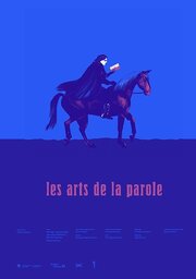 Les arts de la parole - лучший фильм в фильмографии Ксения Чернышова