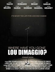 Where Have You Gone, Lou DiMaggio из фильмографии Мелинда Хилл в главной роли.