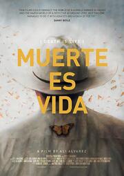 Muerte Es Vida: Death Is Life - лучший фильм в фильмографии Ali Alvarez