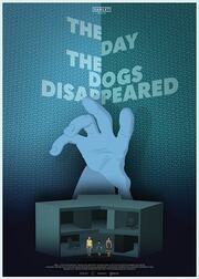 The Day the Dogs Disappeared - лучший фильм в фильмографии Jason Felstead